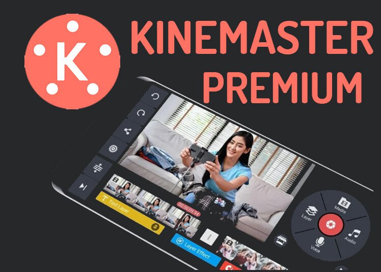 KINEMASTER PREMIUM LIFETIME FULL VERSION FOR ANDROID ONLY