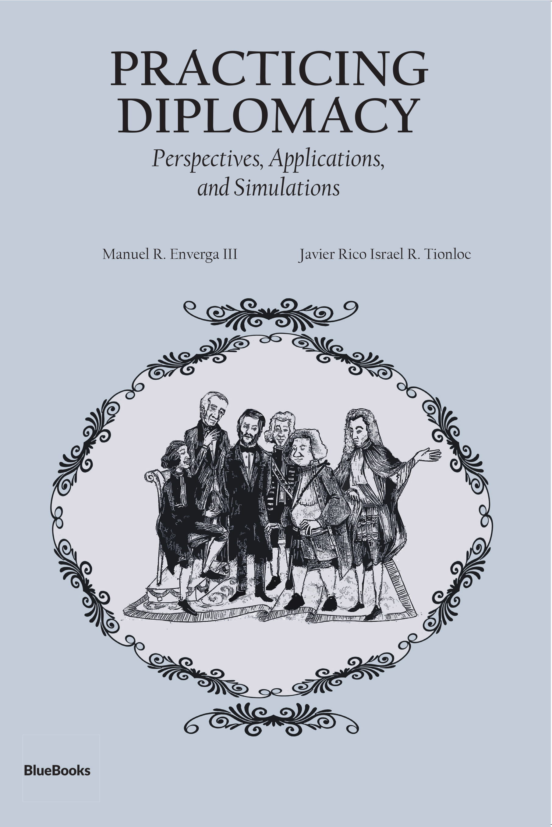 [E-BOOK] Practicing Diplomacy: Perspectives, Applications, and Simulations Presyo 330 Piso*Libreng Shipping