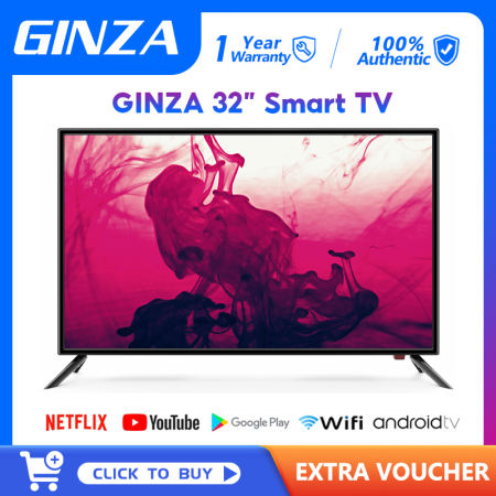 GINZA Smart TV 32" and 40" Flat Screen Smart TVs