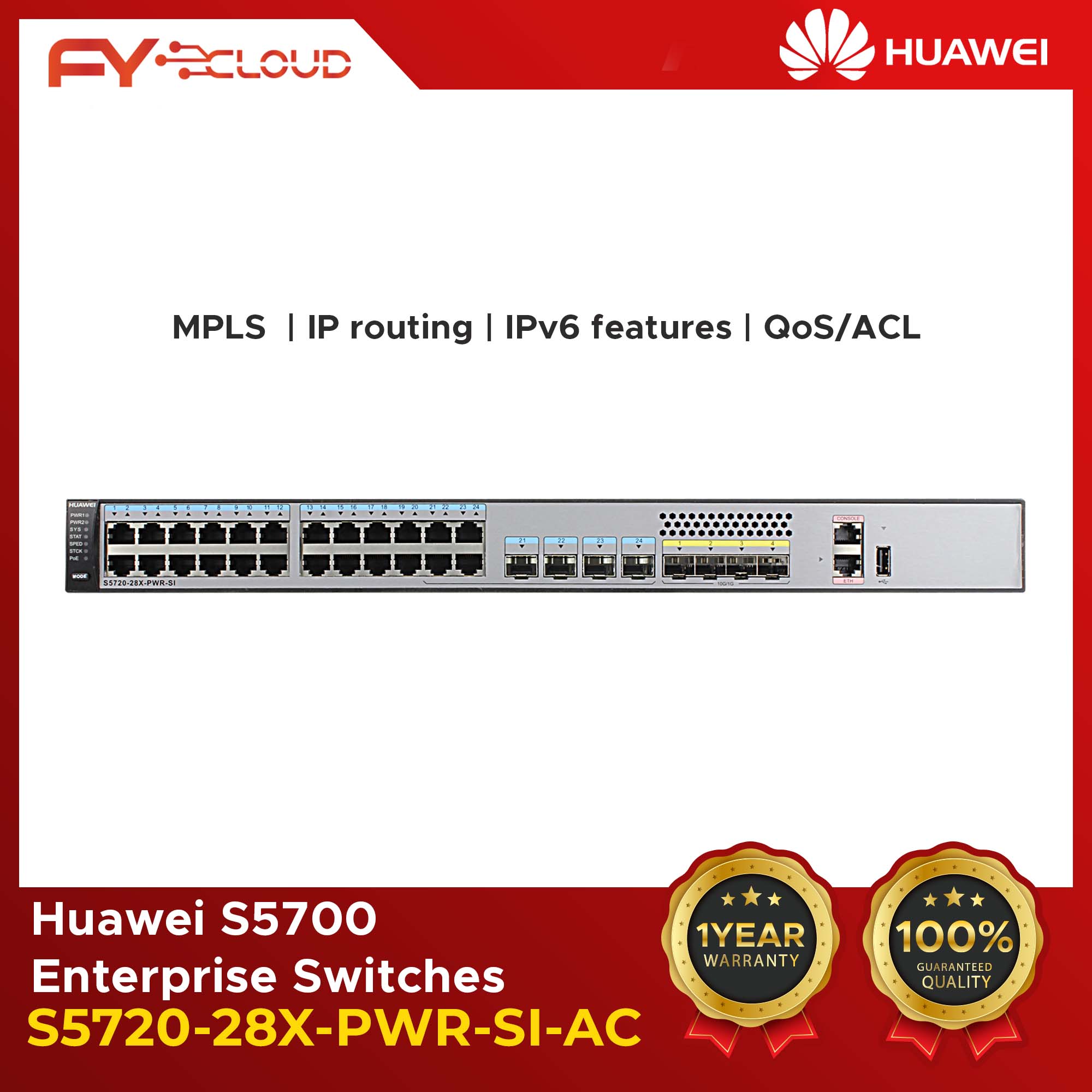 Huawei /Switch/S5720-28X-PWR-SI-AC /24 Ethernet 10/100/1000 PoE+ ports,4 of which are dual-purpose 10/100/1000 or SFP,4 10 Gig SFP+,with 500W AC power 4 × 10 Gig SFP+ / SuperVLAN / 1:1 and N:1 VLAN Mapping /Flash 240 MB / Memory (RAM) 512 MB / MPLS L3VPN