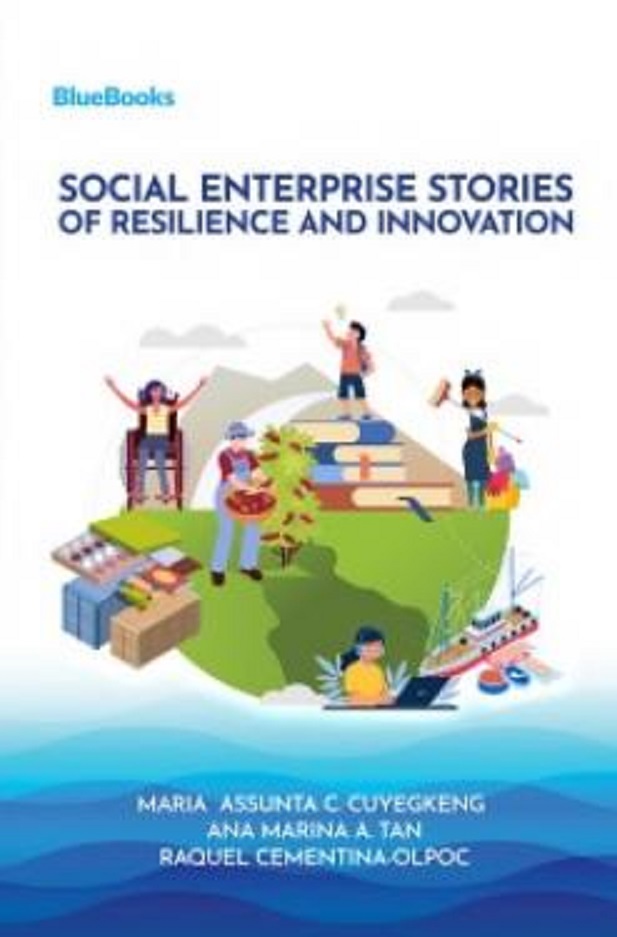 [E-BOOK] Social Enterprise Stories of Resilience and Innovation Presyo  200 Piso*Libreng Shipping