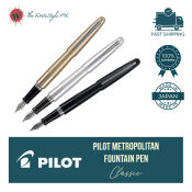 Pilot Metropolitan Fountain Pen