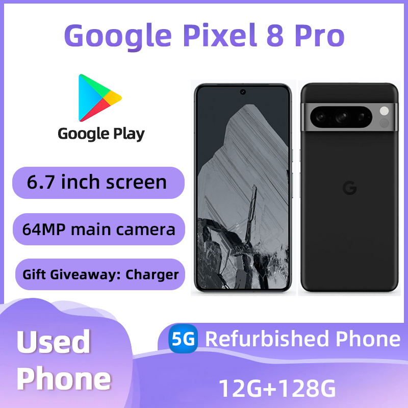 Refurbished Phone Google Pixel 8 Pro (5G) Smartphone Unlocked 12GB RAM 128GB ROM Screen 6.7inche 5003mAh 3120x1440px 50MP All Colours Good Condition