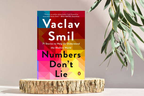 Numbers Don't Lie: 71 Stories to Help Us Understand the Modern