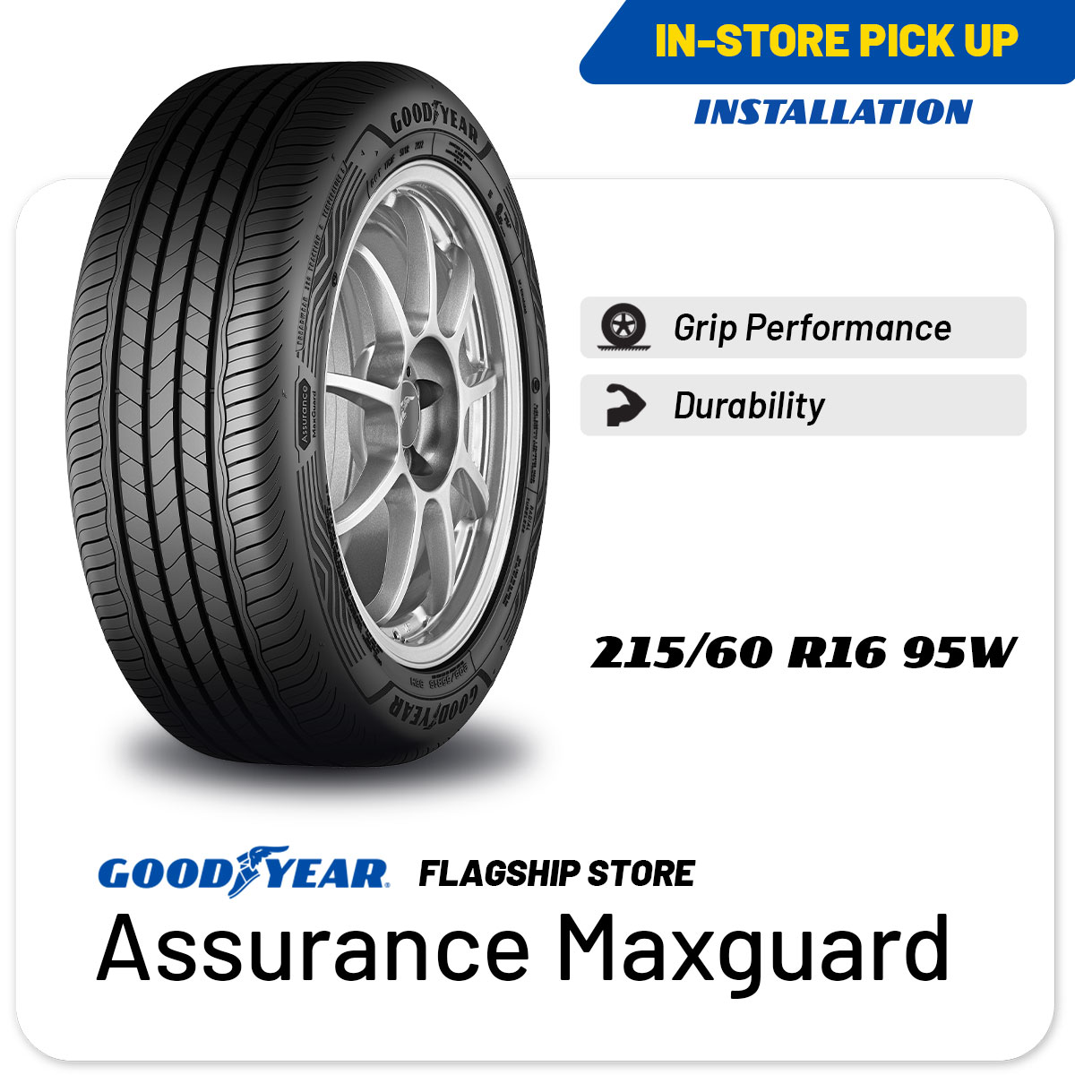 [INSTALLATION/ PICKUP] Goodyear 215/60R16 Assurance Maxguard Tire (Worry Free Assurance) - Mazda CX-3/Volkswagen Beetle/Toyota Camry/Honda Odyssey/Honda Accord/Chevrolet Orlando/Suzuki Vitara - [E-Ticket] Presyo 8,640 Piso*Libreng Shipping
