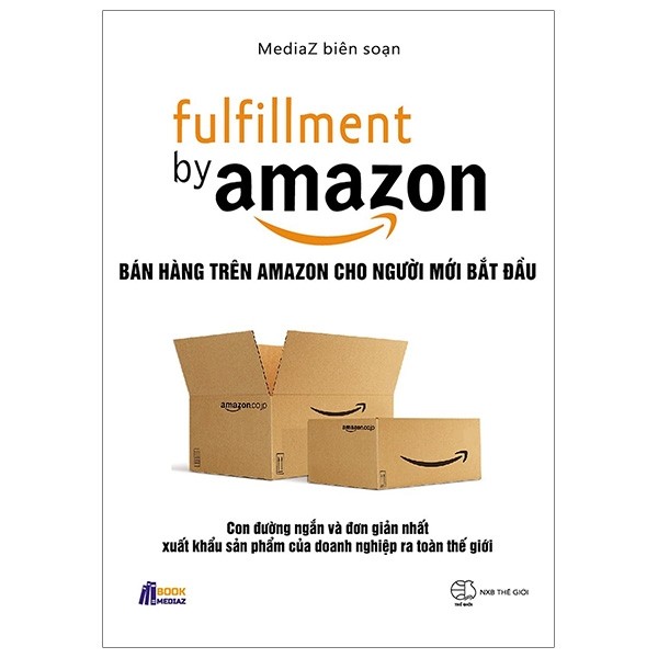 Sách Fulfillment By Amazon - Bán Hàng Trên Amazon Cho Người Mới Bắt Đầu