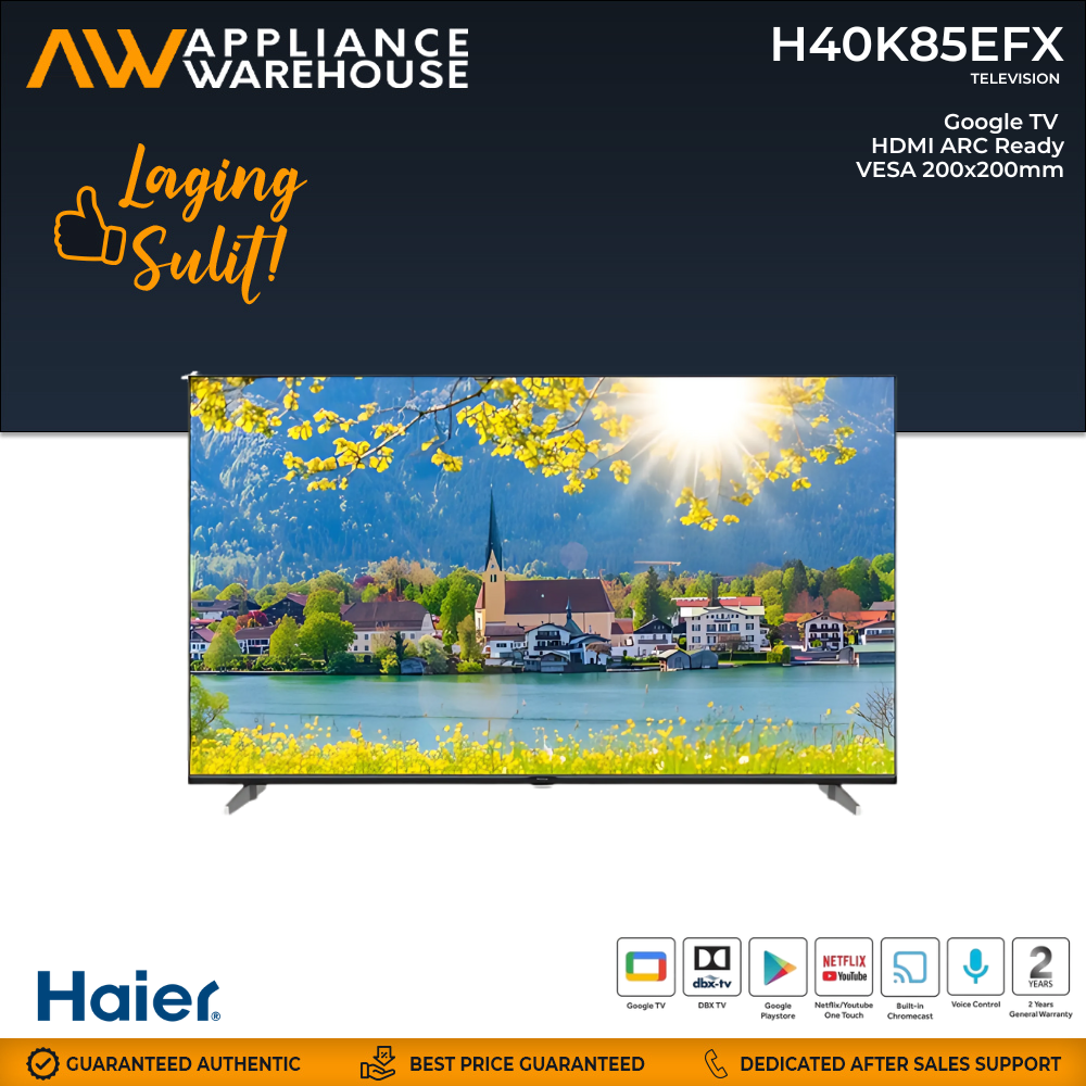 Haier H40K85EFX 40 Inch Google TV (Netflix & Youtube One Touch, Google Playstore, Google Assistant, Google Chromecast Built in, DBX TV)) Presyo 14,298 Piso*Libreng Shipping
