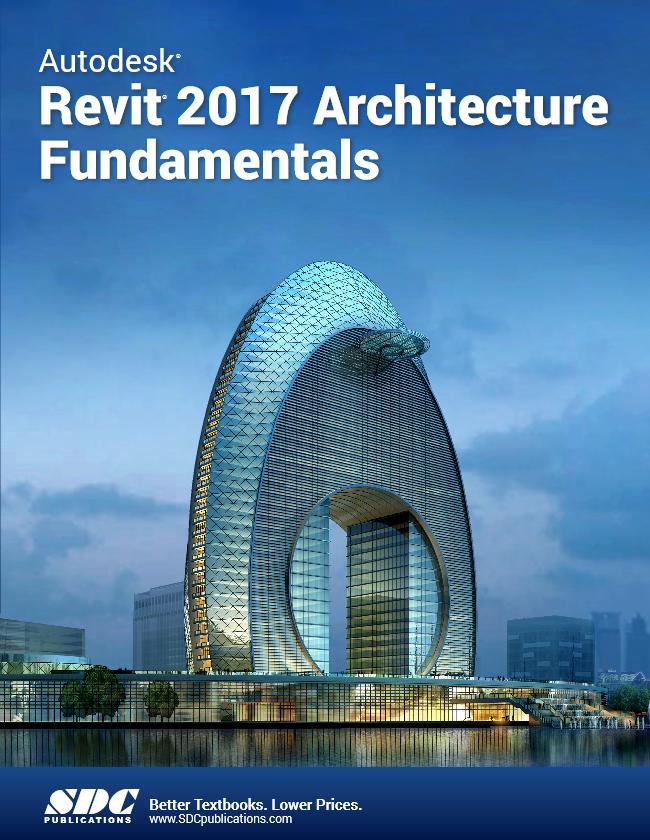 Autodesk Revit 2017 Architecture Fundamentals Pdf Format Ebook