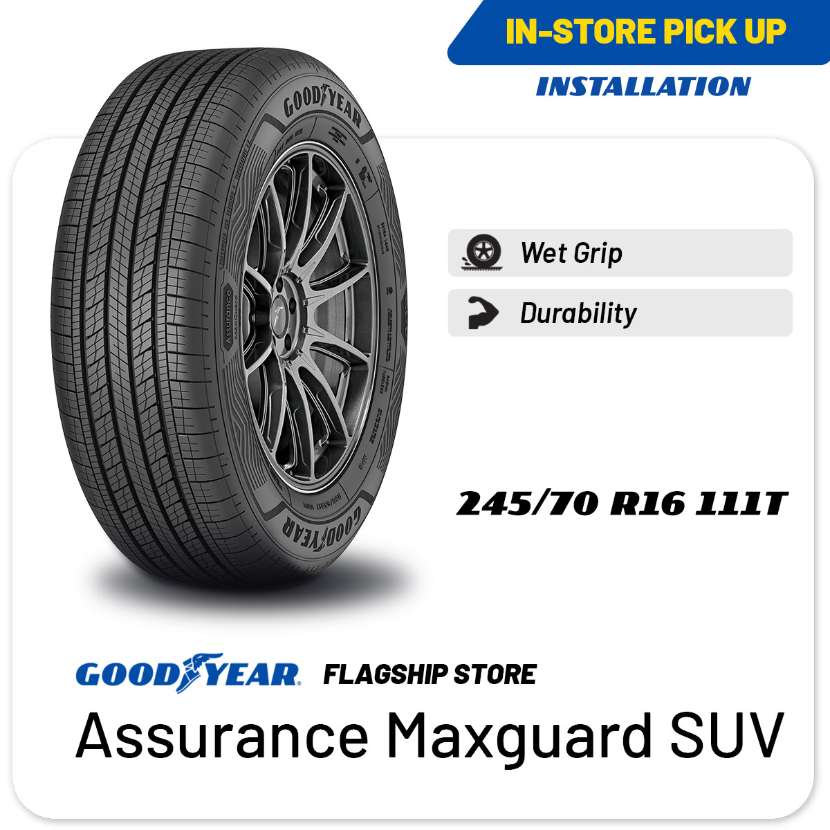[INSTALLATION/ PICKUP] Goodyear 245/70R16 Assurance Maxguard SUV Tire (Worry Free Assurance) - Hilux / Trailblazer / Isuzu mu-X [E-Ticket] Presyo 8,790 Piso*Libreng Shipping
