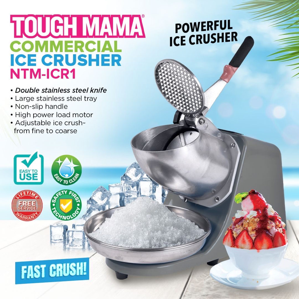 Tough Mama NTM-ICR1 Commercial Ice Crusher/Shaver Powerful Motor Stainless Steel Knife Large Size - Brand Tough Mama Presyo 3,999 Piso*Libreng Shipping